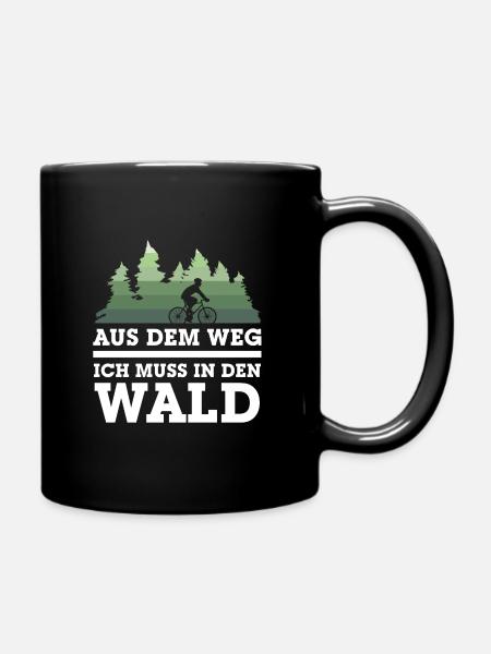 Aus dem Weg ich muss in den Wald Fahrradfahrer - Tasse einfarbig - Schwarz