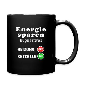Energie sparen Heizung Kuscheln Energiekrise - Tasse einfarbig - Schwarz - Rechts