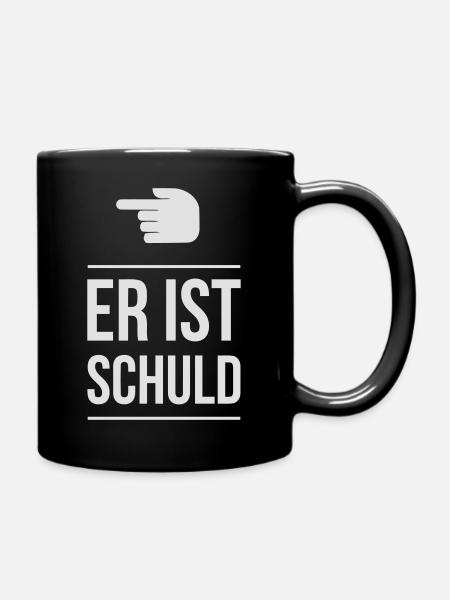 ER IST SCHULD! - Tasse einfarbig - Schwarz