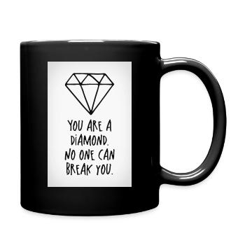 You are a diamond Poster - Tasse einfarbig - Schwarz - Rechts