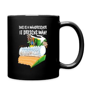It dreschs MÄH! - Tasse einfarbig - Schwarz - Rechts