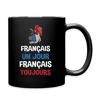 Français un jour français toujours / France - Mug uni - noir - Droite