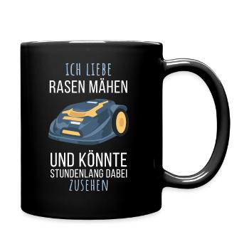 Ich liebe Rasen mähen | Mähroboter Gartenspruch - Tasse einfarbig - Schwarz - Rechts