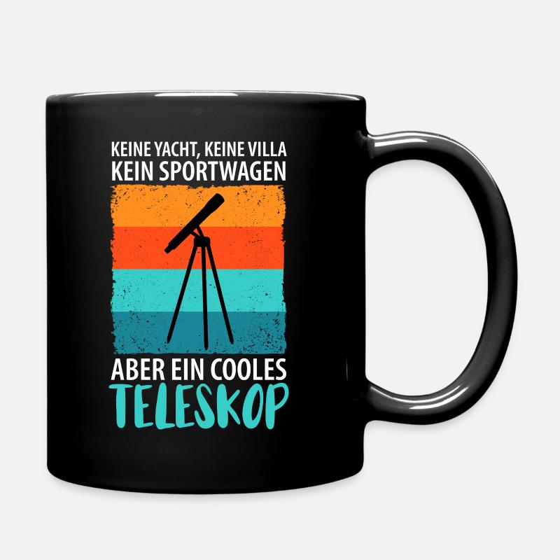 Astronomie Teleskop Entdecker Universum Weltall - Tasse einfarbig - Schwarz