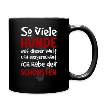 So viele Hunde auf der Welt - Lustiger Hundespruch - Tasse einfarbig - Schwarz - Rechts