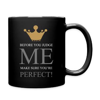 Avant de ME JUGER, assurez-vous d’être parfait - Mug uni - noir - Droite