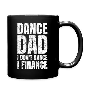 Danse Papa Je Ne Danse Pas Je Finance Danse - Mug uni - noir - Droite