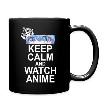 Keep Calm And Watch Anime - Tasse einfarbig - Schwarz - Rechts
