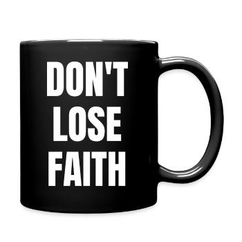 Ne perdez pas la foi - Citations chrétiennes - Mug uni - noir - Droite