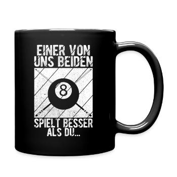 Einer von uns beiden spielt besser als du - Spruch - Tasse einfarbig - Schwarz - Rechts