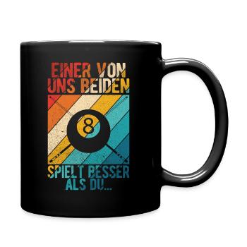 Einer von uns beiden spielt besser als du - Design - Tasse einfarbig - Schwarz - Rechts
