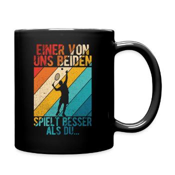 Tennis Liebhaber Tennisschläger Ball Spruch Tennis - Tasse einfarbig - Schwarz - Rechts