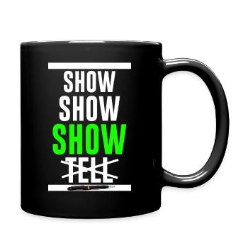 Lustiges show dont tell Autorin Schriftstellerin - Tasse einfarbig - Schwarz - Rechts