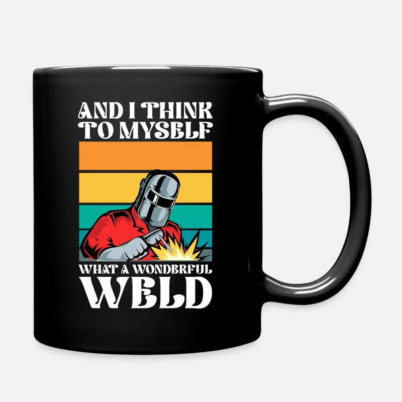 And i think to myself what a wonderful weld - Tasse einfarbig - Schwarz