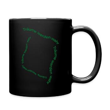 Träume werden wahr - Tasse einfarbig - Schwarz - Rechts