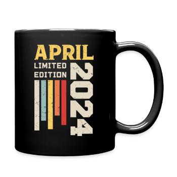 April 2024 - Geburtstagsgeschenk April 2024 April - Tasse einfarbig - Schwarz - Rechts