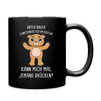 Unter Druck Funktioniere Ich Am Besten Umarmung - Tasse einfarbig - Schwarz - Rechts