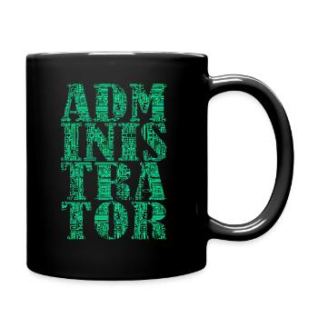 Administrator Admin IT EDV Computer PC Netzwerk - Tasse einfarbig - Schwarz - Rechts