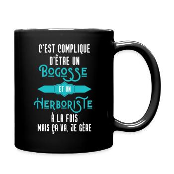 C'est compliqué d'être Un Bogosse et Herboriste - Mug uni - noir - Droite