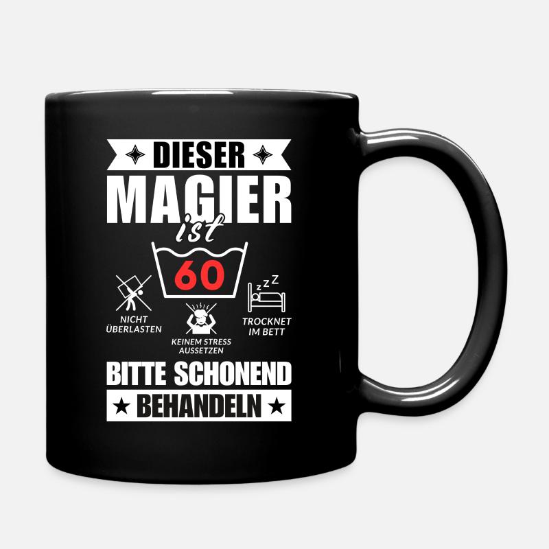 Dieser Magier ist 60. Schonend behandeln - Tasse einfarbig - Schwarz
