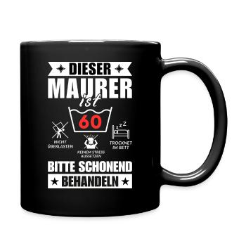 Dieser Maurer ist 60. Schonend behandeln - Tasse einfarbig - Schwarz - Rechts