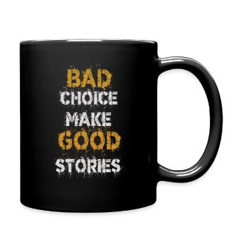 les mauvais choix en histoires inspirantes - Mug uni - noir - Droite