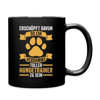 Hundetraining Hund Hundeschule Hundetrainer - Tasse einfarbig - Schwarz - Rechts