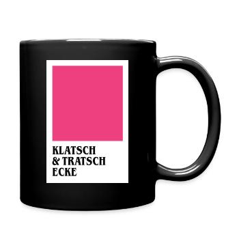 Klatsch und Tratsch Lustige Sprüche Humor - Tasse einfarbig - Schwarz - Rechts