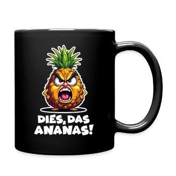 DIES, DAS ANANAS! - Tasse einfarbig - Schwarz - Rechts