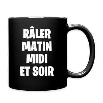 Râler matin, midi et soir - Mug uni - noir - Droite
