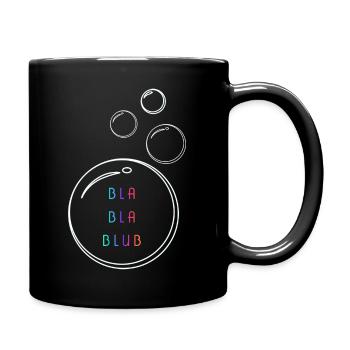 Bla bla blub - Tasse einfarbig - Schwarz - Rechts