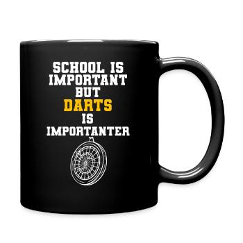 School Is Important But Darts Is Importanter - Tasse einfarbig - Schwarz - Rechts