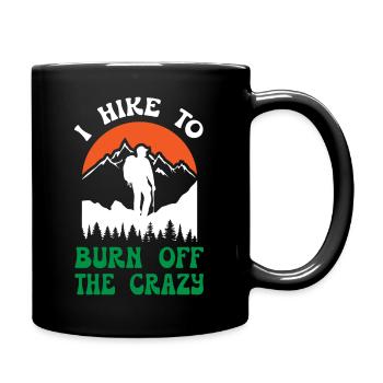 I Hike To Burn Off The Crazy - Full Colour Mug - black - Right