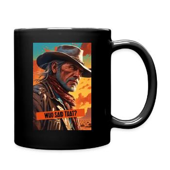 Cowboy mit Blick aus Stahl - Tasse einfarbig - Schwarz - Rechts