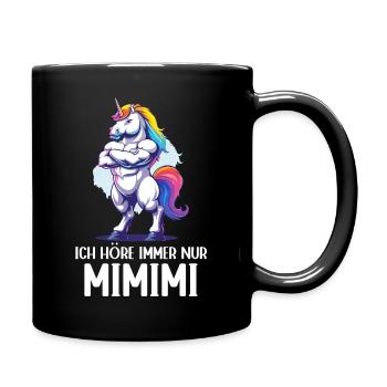 Einhorn Unicorn Magisch Ich höre immer nur Mimimi - Tasse einfarbig - Schwarz - Rechts