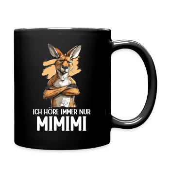 Kangaroo Marsupial Kangaroo I Always Listen to Mimimi - Full Colour Mug - black - Right