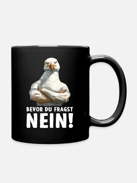 Möwe Seevogel Bevor du fragst Nein - Tasse einfarbig - Schwarz