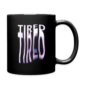 TIRED – Distorted Aesthetics for Insomniacs - Full Colour Mug - black - Right