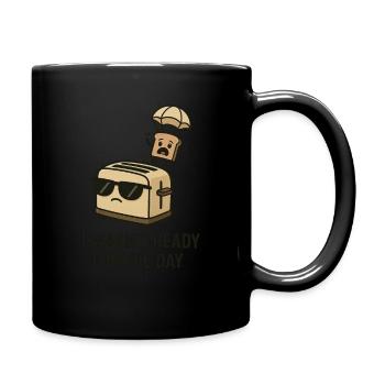 I Wasn't Ready – Toaster Edition - Tasse einfarbig - Schwarz - Rechts