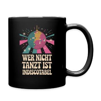Disco fever: If you don't dance... - Full Colour Mug - black - Right