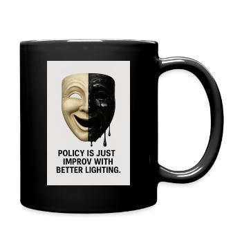 policy is just improv - Full Colour Mug - black - Right