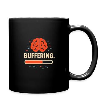 Brain Buffering - Tasse einfarbig - Schwarz - Rechts