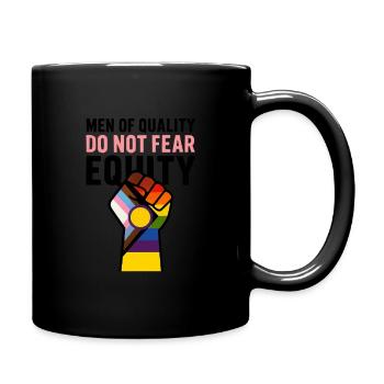 Men of Quality, do not fear Equity - Full Colour Mug - black - Right