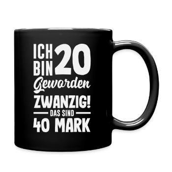 Lustiges Geschenk Zum 20. Geburtstag - Tasse einfarbig - Schwarz - Rechts