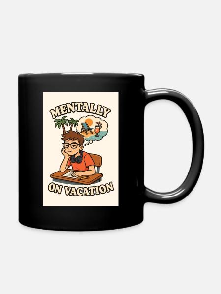 Mentally Im Urlaub Design - Tasse einfarbig - Schwarz