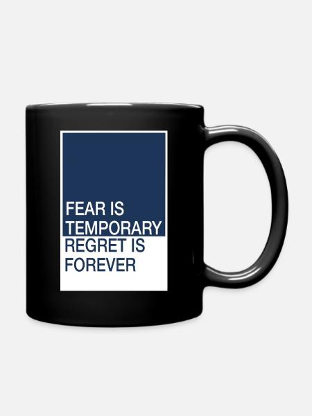 Fear passes, remorse remains - Full Colour Mug - black