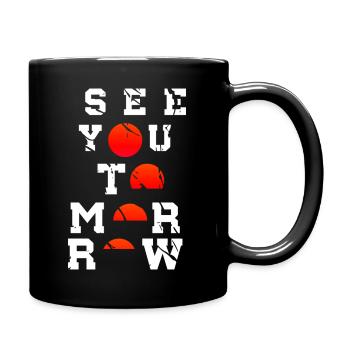 See You Tomorrow Inspiration Art Chinois Tradition - Mug uni - noir - Droite