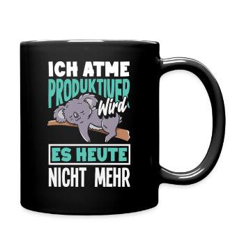 I'm breathing – it doesn't get any more productive today - Full Colour Mug - black - Right