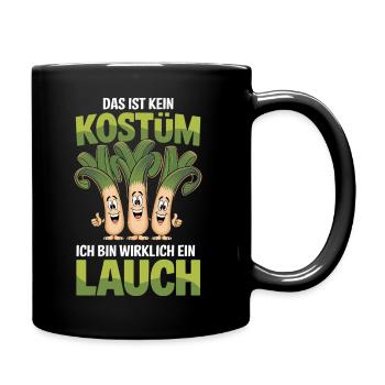  Das Ist Kein Kostüm Ich Bin Wirklich Ein Lauch - Tasse einfarbig - Schwarz - Rechts