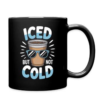 Iced But Not Cold Iced Coffee Saying Summer - Full Colour Mug - black - Right